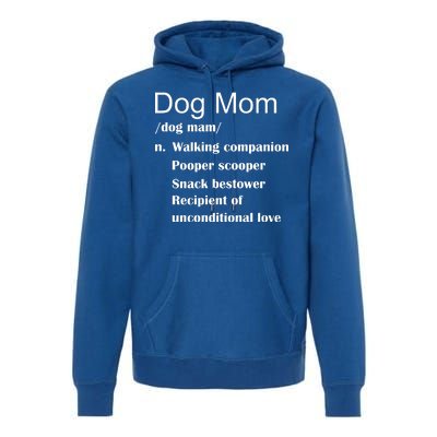 Dog Mom Definition Premium Hoodie