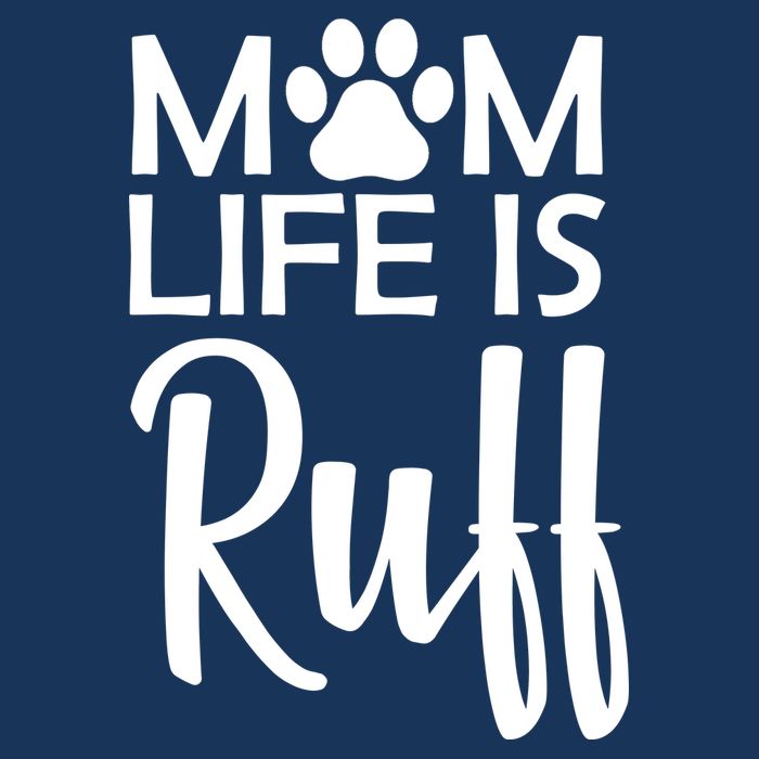 Dog Mom Life Is Ruff Baby Bodysuit