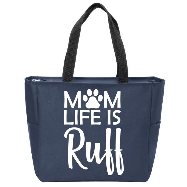 Dog Mom Life Is Ruff Zip Tote Bag