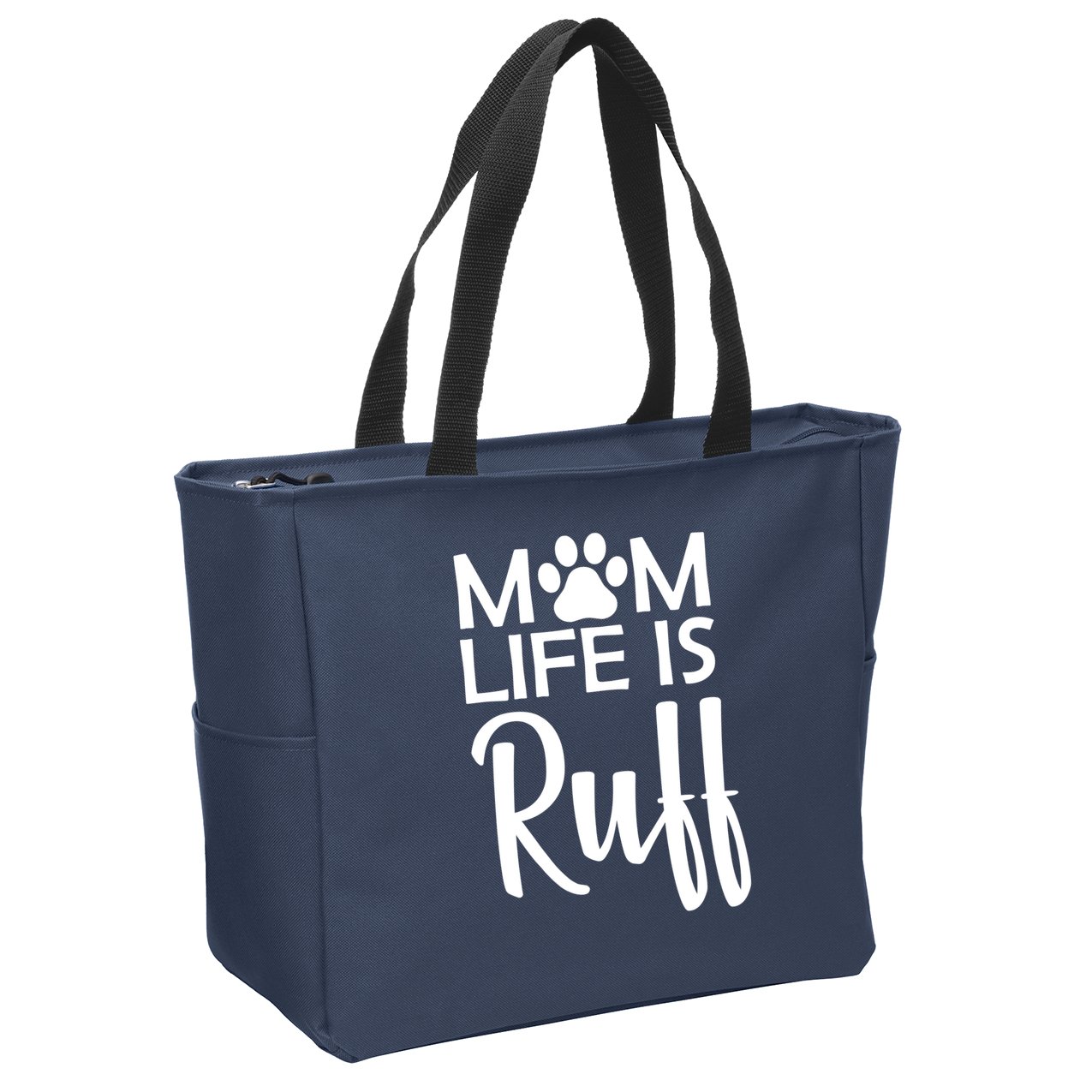 Dog Mom Life Is Ruff Zip Tote Bag