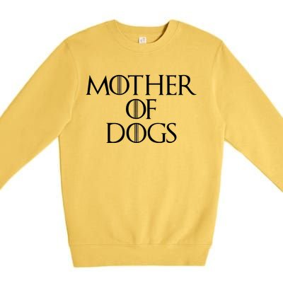 Dog Mom Mother Of Dogs Premium Crewneck Sweatshirt