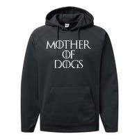 Dog Mom Mother Of Dogs Performance Fleece Hoodie