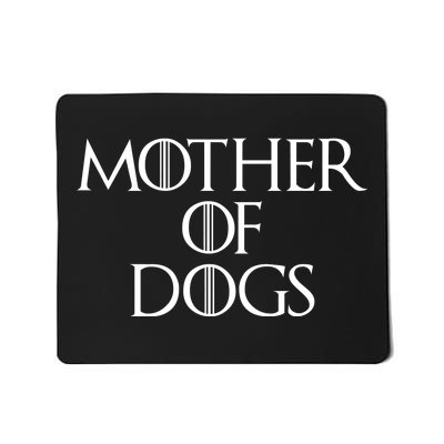 Dog Mom Mother Of Dogs Mousepad