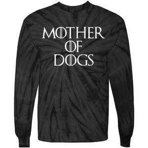 Dog Mom Mother Of Dogs Tie-Dye Long Sleeve Shirt