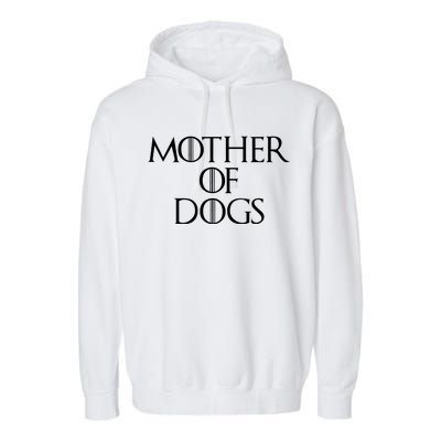 Dog Mom Mother Of Dogs Garment-Dyed Fleece Hoodie