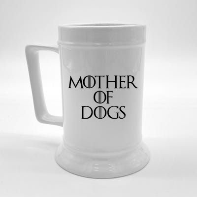 Dog Mom Mother Of Dogs Beer Stein