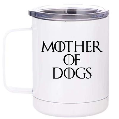 Dog Mom Mother Of Dogs 12 oz Stainless Steel Tumbler Cup