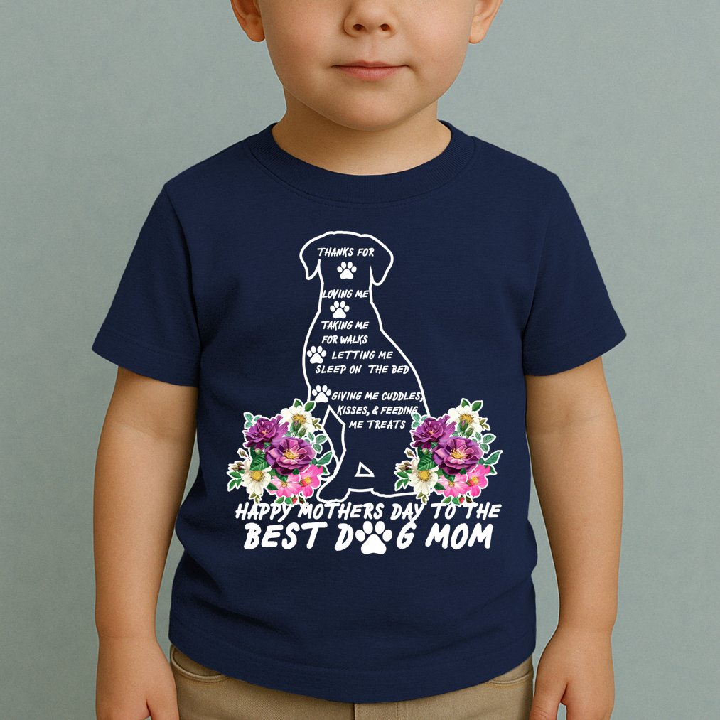 Dog Mom Mothers Day Toddler T-Shirt