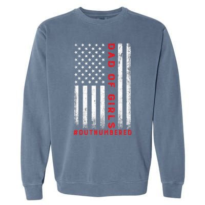 Dad Of Girl Outnumbered Vintage American Flag 4th Of July Garment-Dyed Sweatshirt