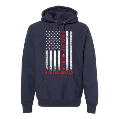 Dad Of Girl Outnumbered Vintage American Flag 4th Of July Premium Hoodie