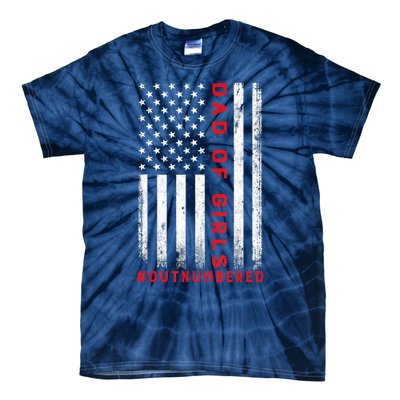 Dad Of Girl Outnumbered Vintage American Flag 4th Of July Tie-Dye T-Shirt