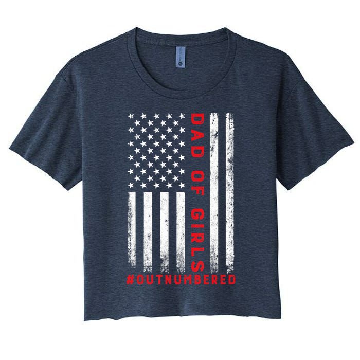 Dad Of Girl Outnumbered Vintage American Flag 4th Of July Women's Crop Top Tee