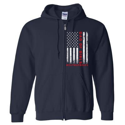 Dad Of Girl Outnumbered Vintage American Flag 4th Of July Full Zip Hoodie