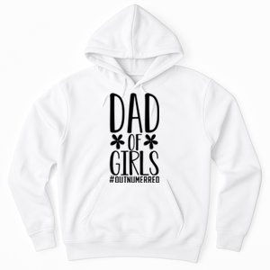 Dad Of Girls Funny Dad Girls Gift Hoodie