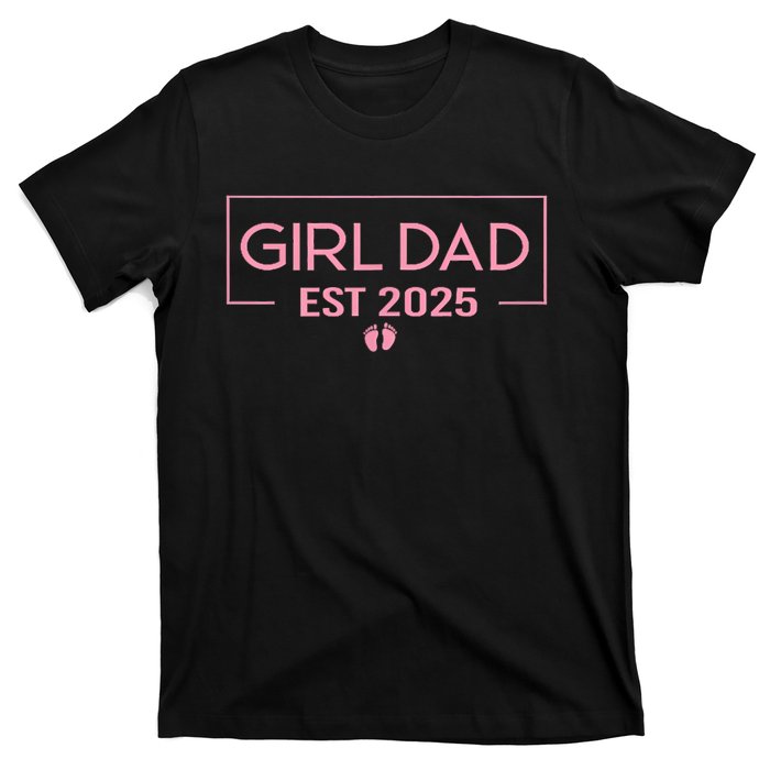 Dad Of Girl Est. 2025 Logo Dad Father Girl To Be 2025 Daddy T-Shirt