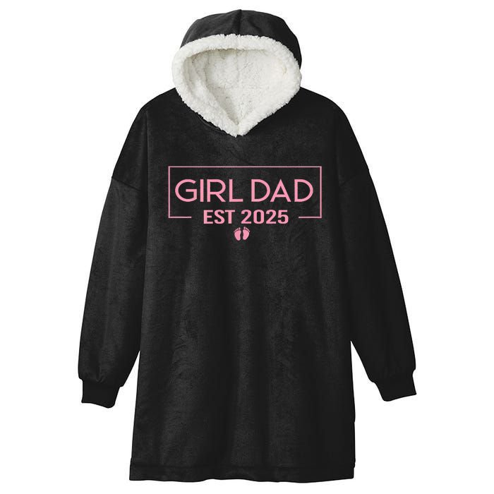 Dad Of Girl Est. 2025 Logo Dad Father Girl To Be 2025 Daddy Hooded Wearable Blanket