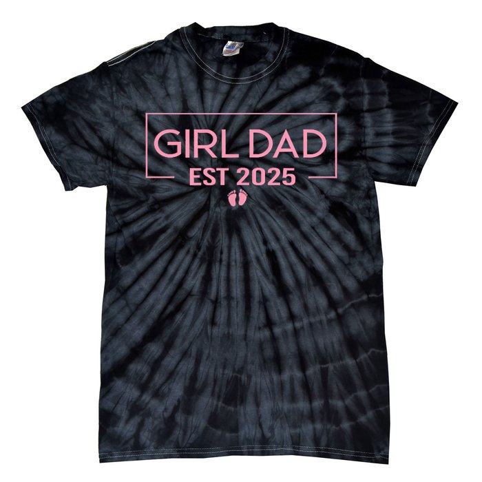 Dad Of Girl Est. 2025 Logo Dad Father Girl To Be 2025 Daddy Tie-Dye T-Shirt