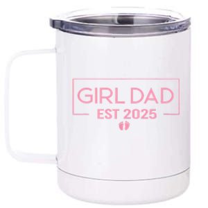 Dad Of Girl Est. 2025 Logo Dad Father Girl To Be 2025 Daddy 12 oz Stainless Steel Tumbler Cup