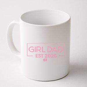 Dad Of Girl Est. 2025 Logo Dad Father Girl To Be 2025 Daddy Coffee Mug