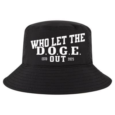 Dept Of Government Efficiency Who Let The D.O.G.E. Out Cool Comfort Performance Bucket Hat