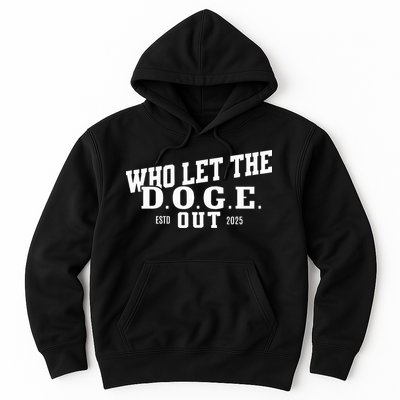 Dept Of Government Efficiency Who Let The D.O.G.E. Out Hoodie