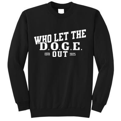 Dept Of Government Efficiency Who Let The D.O.G.E. Out Sweatshirt