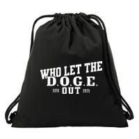 Dept Of Government Efficiency Who Let The D.O.G.E. Out Drawstring Bag
