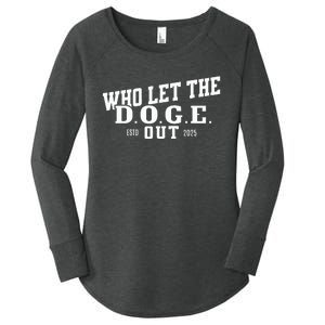 Dept Of Government Efficiency Who Let The D.O.G.E. Out Women's Perfect Tri Tunic Long Sleeve Shirt