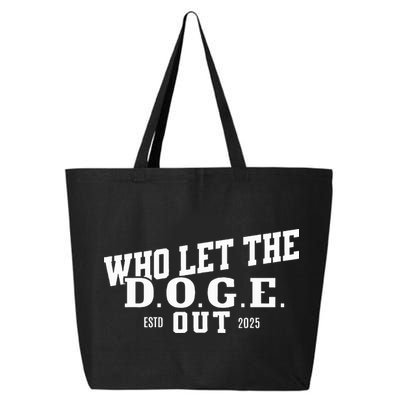 Dept Of Government Efficiency Who Let The D.O.G.E. Out 25L Jumbo Tote
