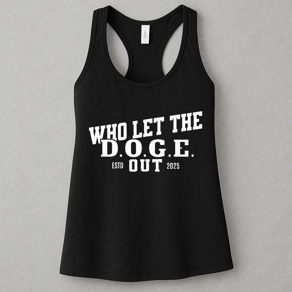 Dept Of Government Efficiency Who Let The D.O.G.E. Out Womens Tank Top