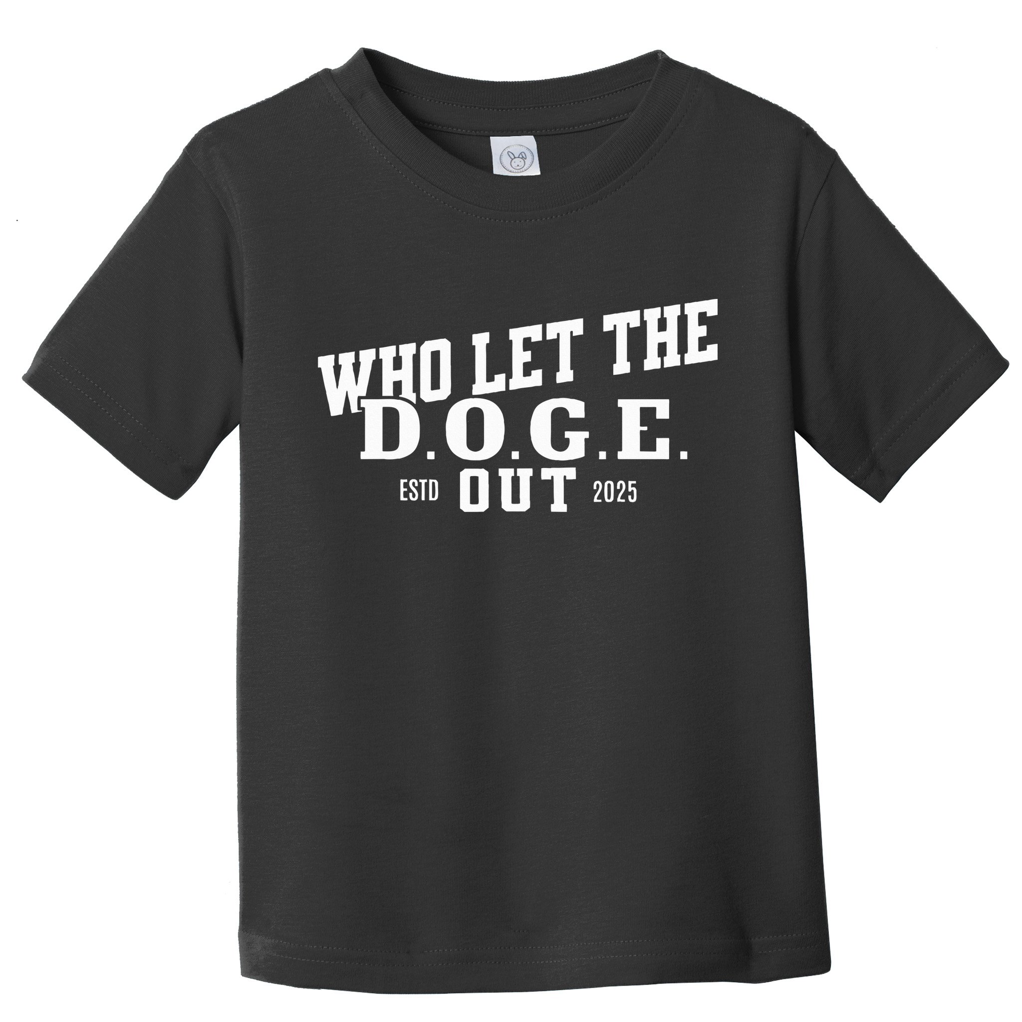 Dept Of Government Efficiency Who Let The D.O.G.E. Out Toddler T-Shirt
