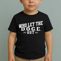 Dept Of Government Efficiency Who Let The D.O.G.E. Out Toddler T-Shirt