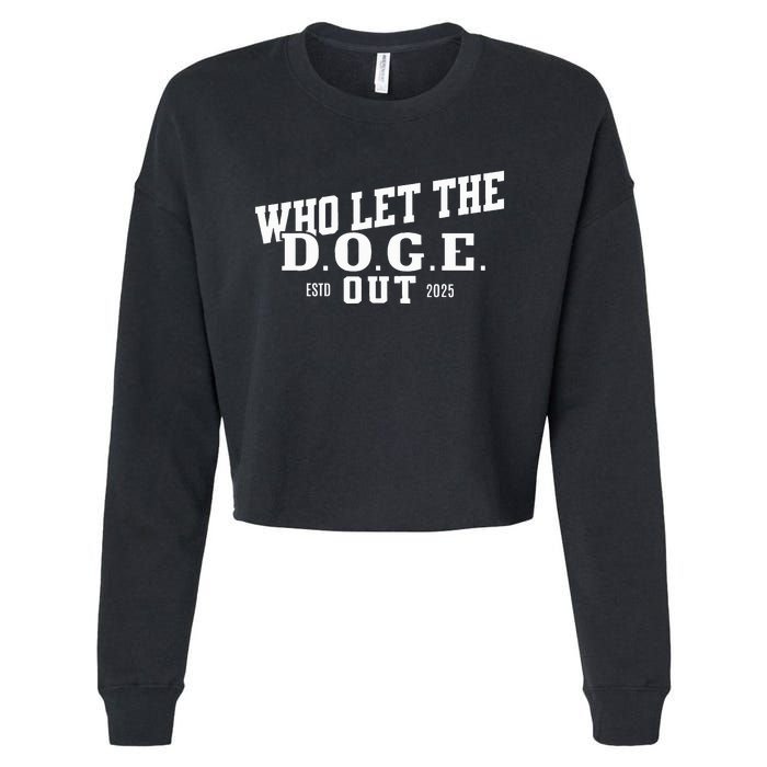 Dept Of Government Efficiency Who Let The D.O.G.E. Out Cropped Pullover Crew