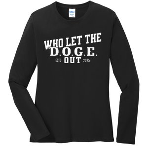 Dept Of Government Efficiency Who Let The D.O.G.E. Out Ladies Long Sleeve Shirt