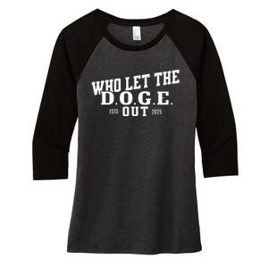 Dept Of Government Efficiency Who Let The D.O.G.E. Out Women's Tri-Blend 3/4-Sleeve Raglan Shirt