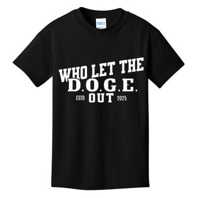 Dept Of Government Efficiency Who Let The D.O.G.E. Out Kids T-Shirt