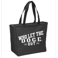 Dept Of Government Efficiency Who Let The D.O.G.E. Out Zip Tote Bag
