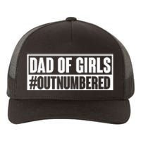 Dad of girl outnumbered Hashtag Funny Girl Dads Dad Memes Yupoong Adult 5-Panel Trucker Hat