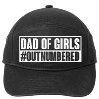 Dad of girl outnumbered Hashtag Funny Girl Dads Dad Memes 7-Panel Snapback Hat