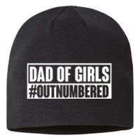 Dad of girl outnumbered Hashtag Funny Girl Dads Dad Memes Sustainable Beanie