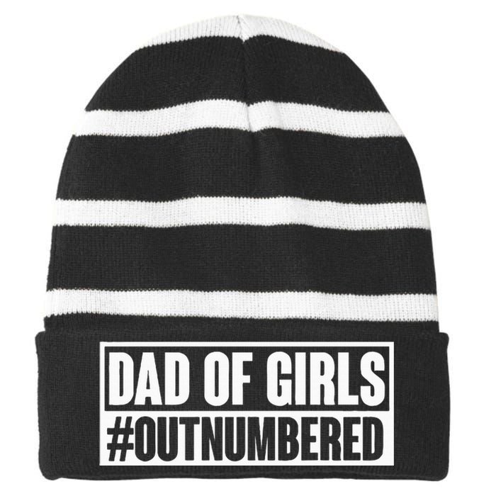 Dad of girl outnumbered Hashtag Funny Girl Dads Dad Memes Striped Beanie with Solid Band