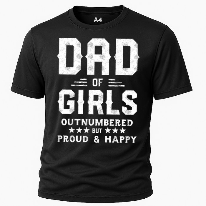 Dad Of Girl Outnumbered But Proud Father Cooling Performance Crew T-Shirt