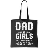 Dad Of Girl Outnumbered But Proud Father Bag