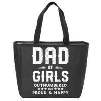 Dad Of Girl Outnumbered But Proud Father Zip Tote Bag