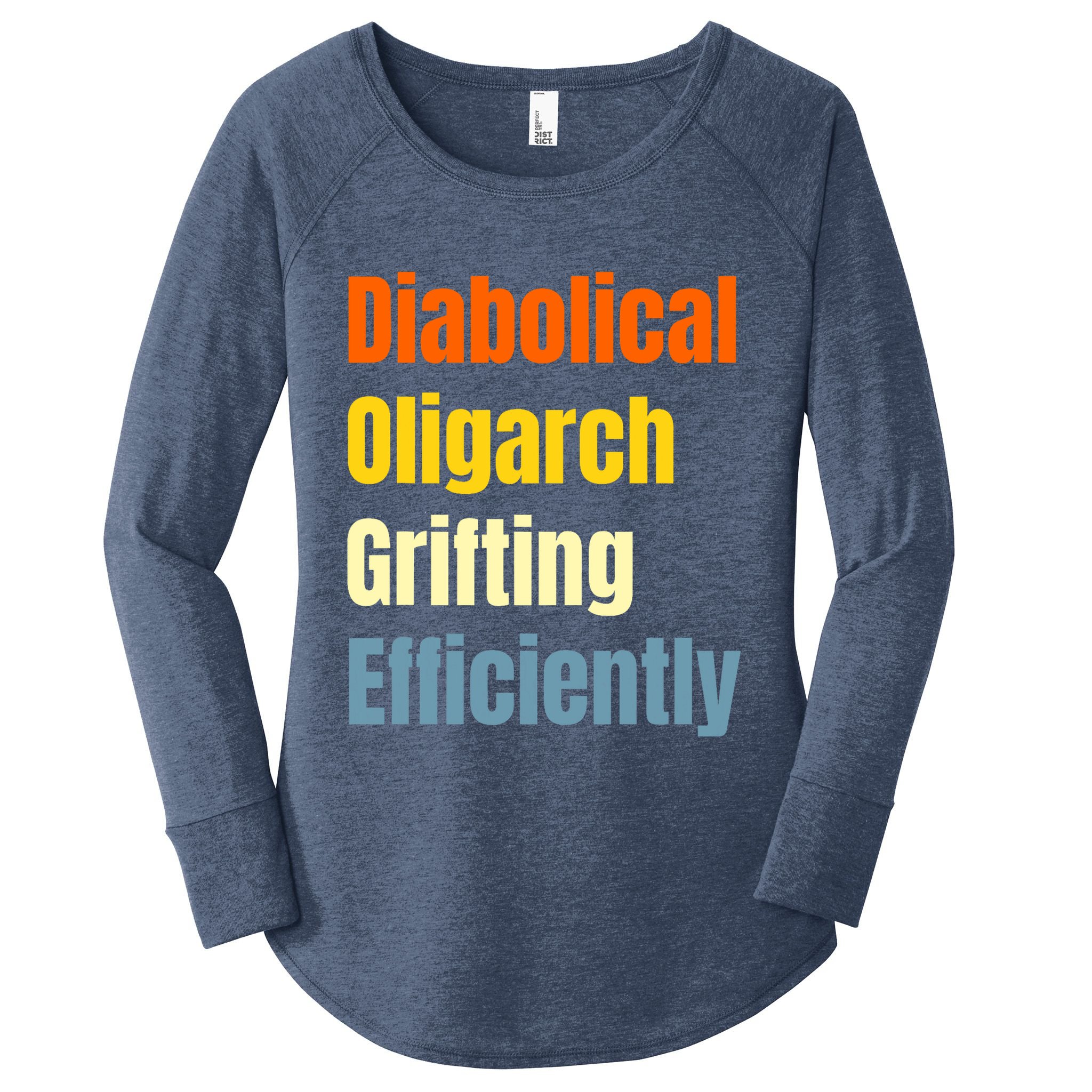 Diabolical Oligarch Grifting Efficiently Doge Women's Perfect Tri Tunic Long Sleeve Shirt