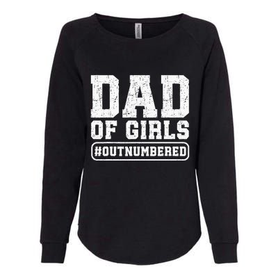 Dad Of Girls Outnumbered Funny Gift For Dad Womens California Wash Sweatshirt