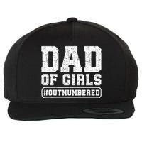 Dad Of Girls Outnumbered Funny Gift For Dad Wool Snapback Cap