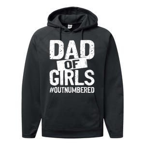 Dad Of Girls Outnumbered Funny Girl Dad Performance Fleece Hoodie