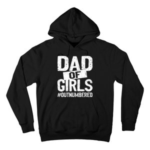 Dad Of Girls Outnumbered Funny Girl Dad Hoodie