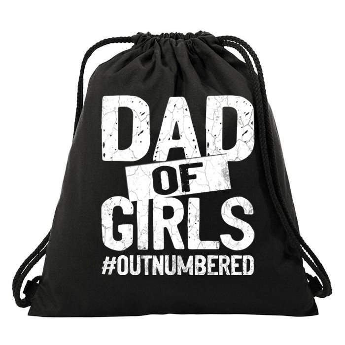 Dad Of Girls Outnumbered Funny Girl Dad Drawstring Bag